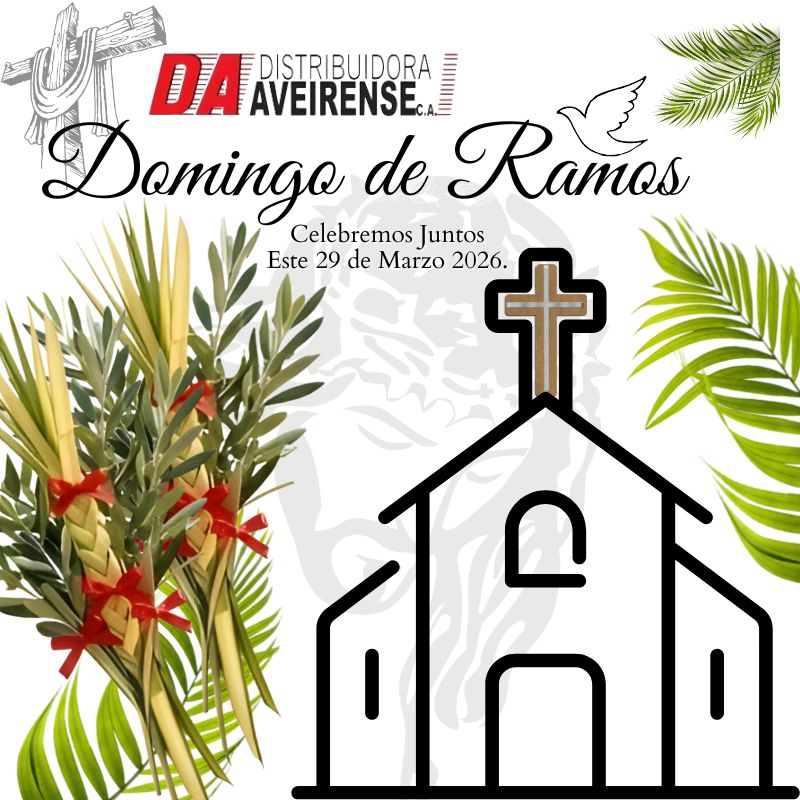 Distribuidora Aveirense Celebra el Domingo de Ramos: Un Mensaje de Unión y Excelencia